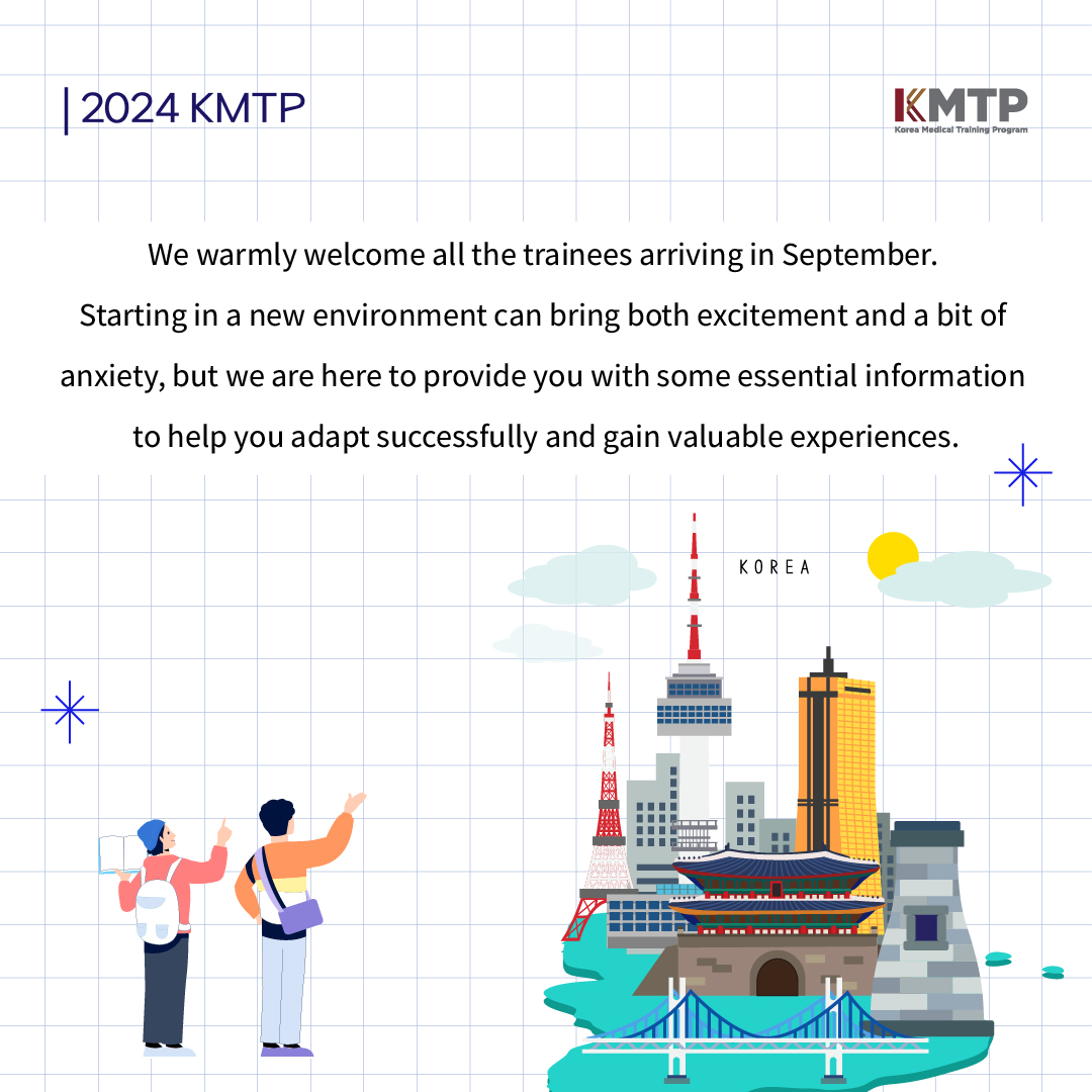 2019KMTP's tweet photo. Here are great tips for trainees who arrive in September. For more information, please get in touch with us!(kmtp2021@gmail.com) Part.1 https://t.co/iWXYHrh0RE