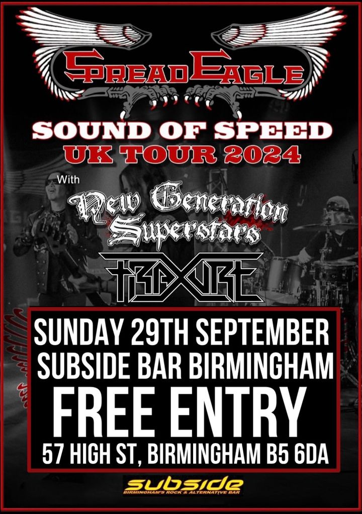 Spread Eagle (@spreadeaglenyc) on Twitter photo SPREAD EAGLE "100% Live Rock" back in Birmingham England at <a href="/SubsideBar/">SubsideBar</a>. Support from special guests New Generation Superstars and <a href="/fraxureband/">fraxureband</a>.
<a href="/spreadeaglenyc/">Spread Eagle</a>, <a href="/RobDeLucaBass/">Rob De Luca</a>, <a href="/RayWest6/">Ray West</a>, <a href="/ernieball/">Ernie Ball</a>, <a href="/EVANSDrumheads/">EVANS Drumheads</a>, <a href="/PickWorld/">PickWorld</a>, <a href="/promarksticks/">ProMark Drumsticks</a> SPREAD EAGLE "100% Live Rock" back in Birmingham England at <a href="/SubsideBar/">SubsideBar</a>. Support from special guests New Generation Superstars and <a href="/fraxureband/">fraxureband</a>.
<a href="/spreadeaglenyc/">Spread Eagle</a>, <a href="/RobDeLucaBass/">Rob De Luca</a>, <a href="/RayWest6/">Ray West</a>, <a href="/ernieball/">Ernie Ball</a>, <a href="/EVANSDrumheads/">EVANS Drumheads</a>, <a href="/PickWorld/">PickWorld</a>, <a href="/promarksticks/">ProMark Drumsticks</a>