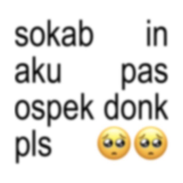 sksd-in aku pls☝🏼😣