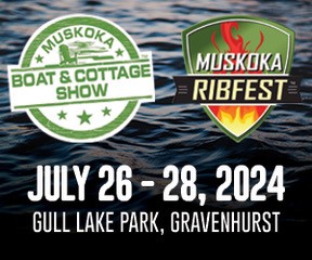 July 26-28, 2024!
The Muskoka Boat and Cottage Show and Muskoka Ribfest are excited to be back this summer at our new location at Gull Lake Rotary Park in Gravenhurst!
Muskoka411 will be there with lots of giveaways and purchase Do Muskoka Clothing! 
muskokashows.com