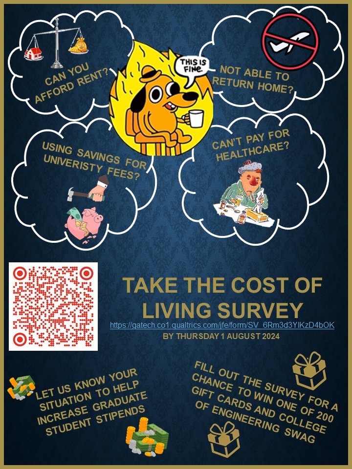 GaTech CoE Graduate Student Advisory Council is conducting a survey to better understand the cost of living for graduate students living in Atlanta. This survey will take approximately 15 minutes to complete and can be accessed here: gatech.co1.qualtrics.com/jfe/form/SV_6R…