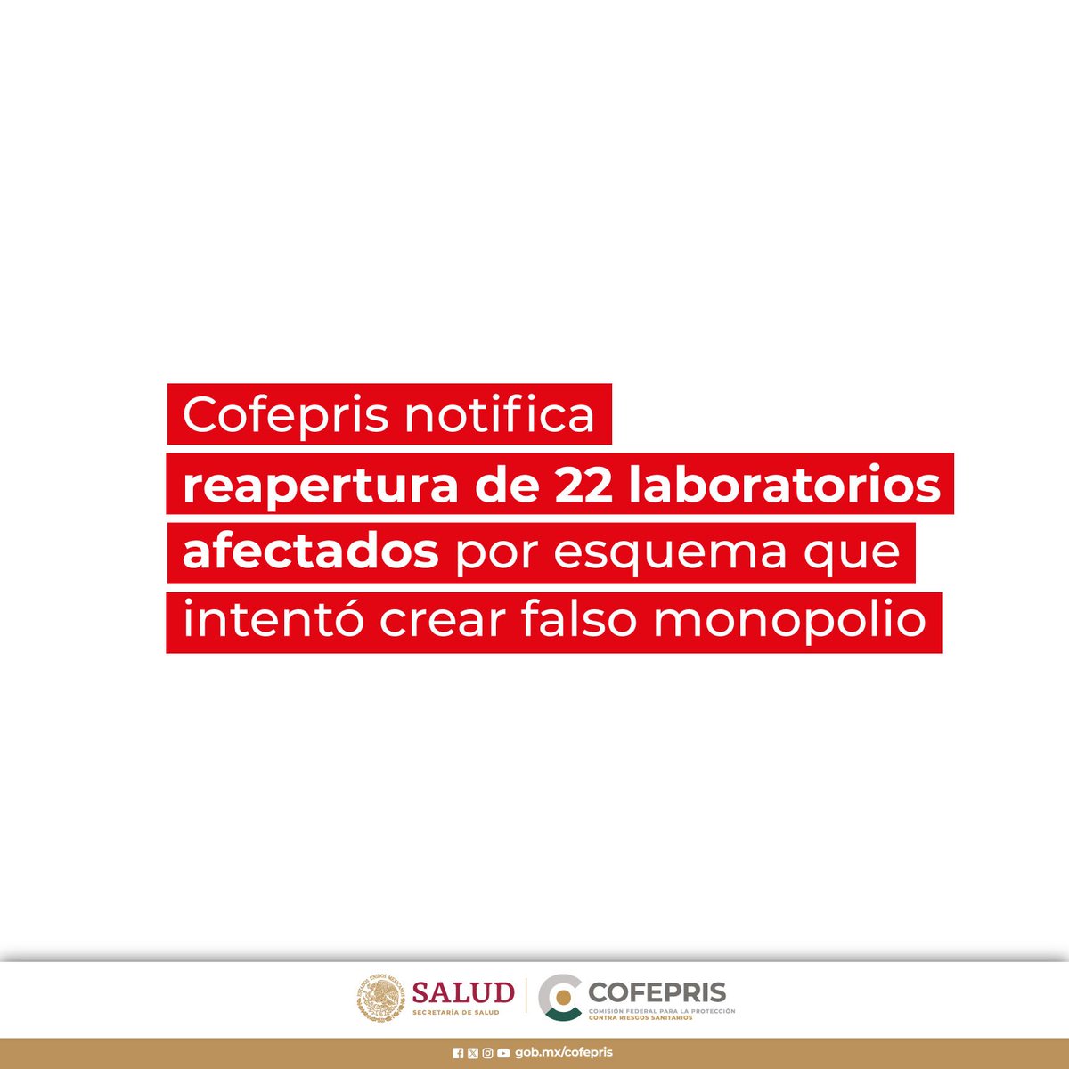 COFEPRIS's tweet photo. Cofepris notifica reapertura de 22 laboratorios afectados por esquema que intentó crear falso monopolio.

👉https://t.co/btcR8dZ72C https://t.co/Xi4l9GMpEz