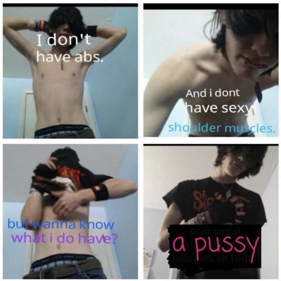 hyukafag's tweet photo. i don't have abs and i dont have sexy shoulder muscles but wanna know what i do have a pussy emo twink gay cringe https://t.co/uXRztUUTCk
