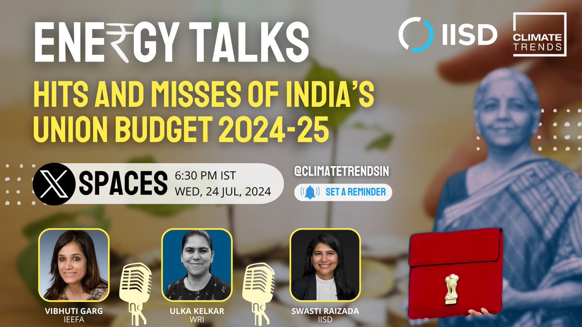 ClimateTrendsIN's tweet image. India’s #UnionBudget24: Hits &amp;amp; Misses🎯

@Vibhuti_D_Garg &amp;amp; @UlkaKelkar unpack the latest budget’s impact on India&apos;s #energy landscape

🗓️ Today, 24th Jul
🕡 6:30 pm IST
📍 X Space, hosted by @ClimateTrendsIN + @swasti_raizada of @IISD_news 

Join here👉 x.com/i/spaces/1OdKr… 👈