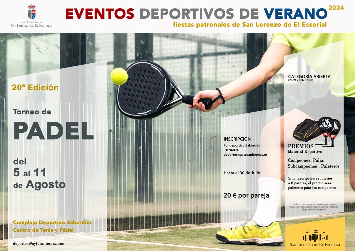 📢 Hasta el 30 de julio tienes de plazo para inscribirte en el 20º Torneo de Verano de Pádel de #SanLorenzodeElEscorial que se celebrará del 5 al 11 de agosto.
👥 Categoría abierta.
🏆 Material deportivo.
#FiestasPatronales