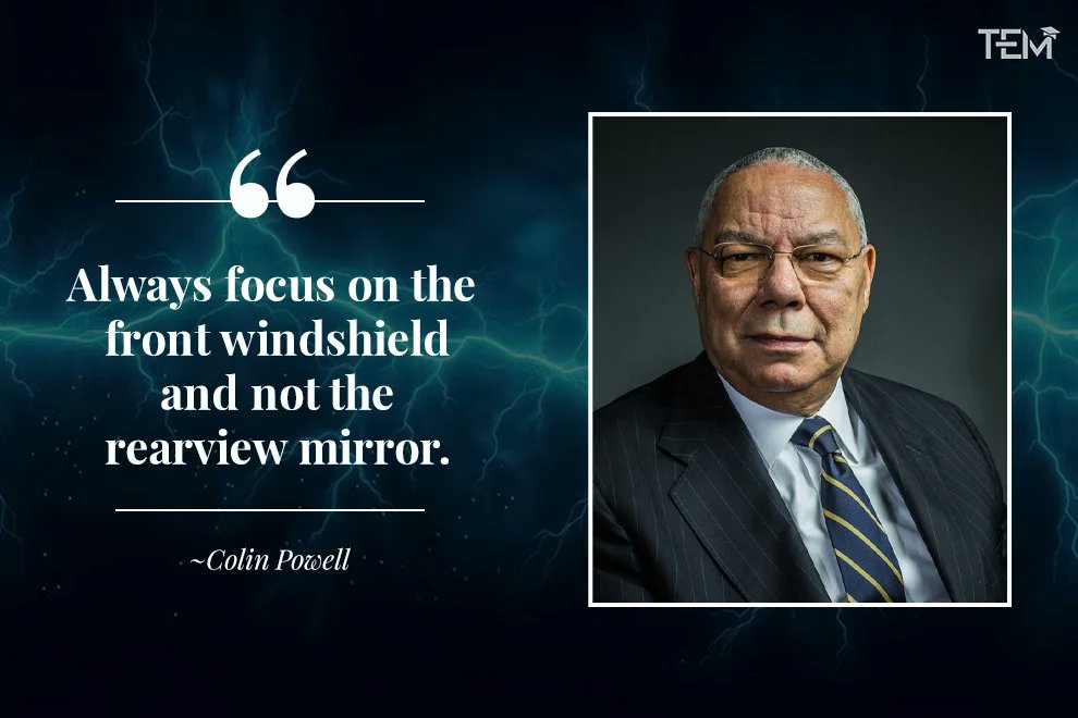 TheEducationMag's tweet photo. “Always focus on the front windshield and not the rearview mirror.” – Colin Powell.
https://t.co/UOZeUdVFou
#DreamBig #InspirationalQuotes #FocusQuotes #FocusOnYourself #wednesdaymotivations https://t.co/2n8ohTRvJn