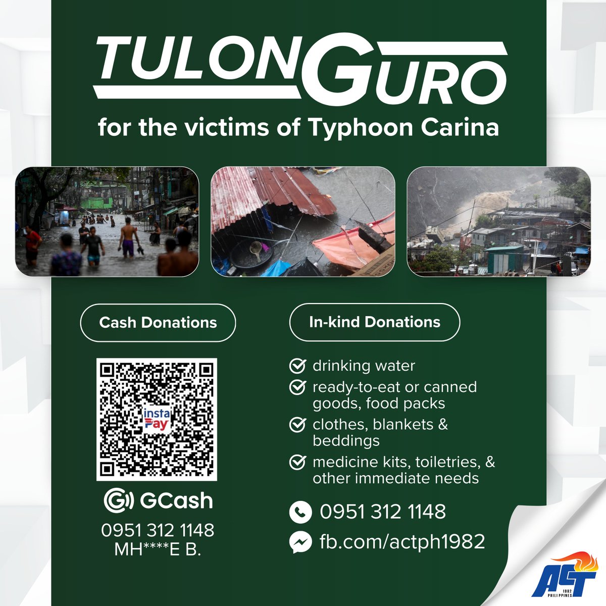#CarinaPH | TULONG GURO for Typhoon Carina victims

Many families and individuals are in urgent need of help and rescue. Donate now!

For cash donations:
GCash
0951 312 1148
MH****E B.

For in-kind donations:
You may contact 0951 312 1148 for details.

Thank you in advance!