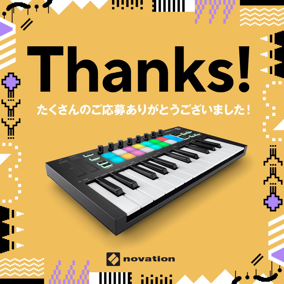 NovationJp's tweet photo. Launchkey Mini MK3 プレゼントキャンペーンにたくさんのご応募いただきありがとうございました!厳正なる抽選をして、当選者1名様にはDMにて当選をお伝えします。今後ともNovationをよろしくお願いいたします! #Novation #LaunchKeyMini https://t.co/AuwkDgIpkZ