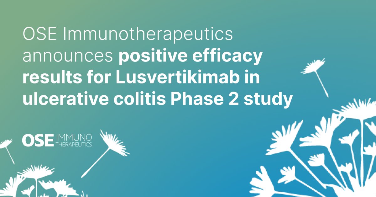 OSE Immunotherapeutics Announces Positive Efficacy Results for Lusvertikimab in the Phase 2 trial for the treatment of Ulcerative Colitis