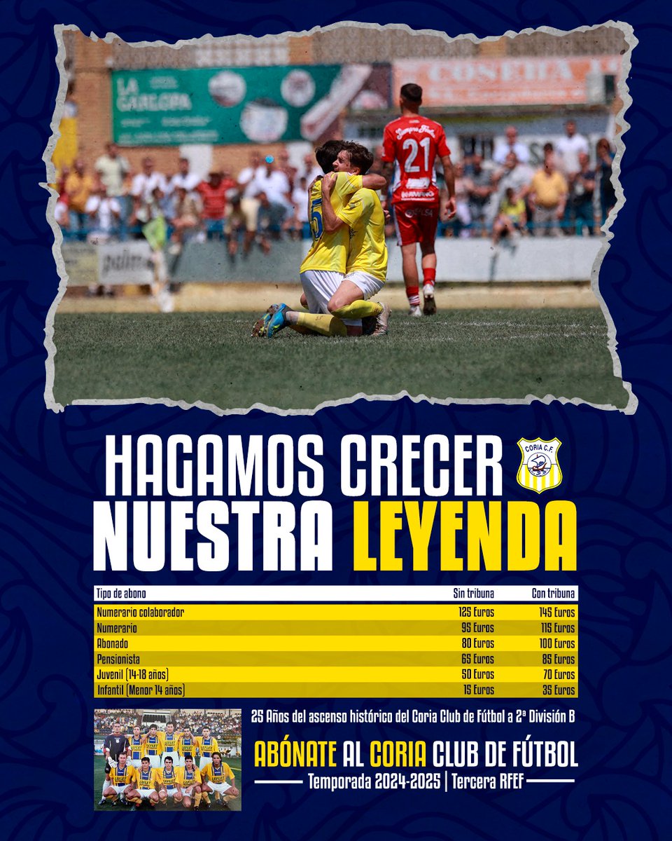 💥CAMPAÑA DE ABONOS 2024 - 25 | Cuando se cumplen 25 años del ascenso histórico a 2ª B, ¡hagamos crecer nuestra leyenda!

A partir del lunes 29 de julio ya disponibles tanto las renovaciones como las nuevas altas de socios del #CoriaCF 24 - 25. 

Horario: L-V de 19:30 a 21:30.