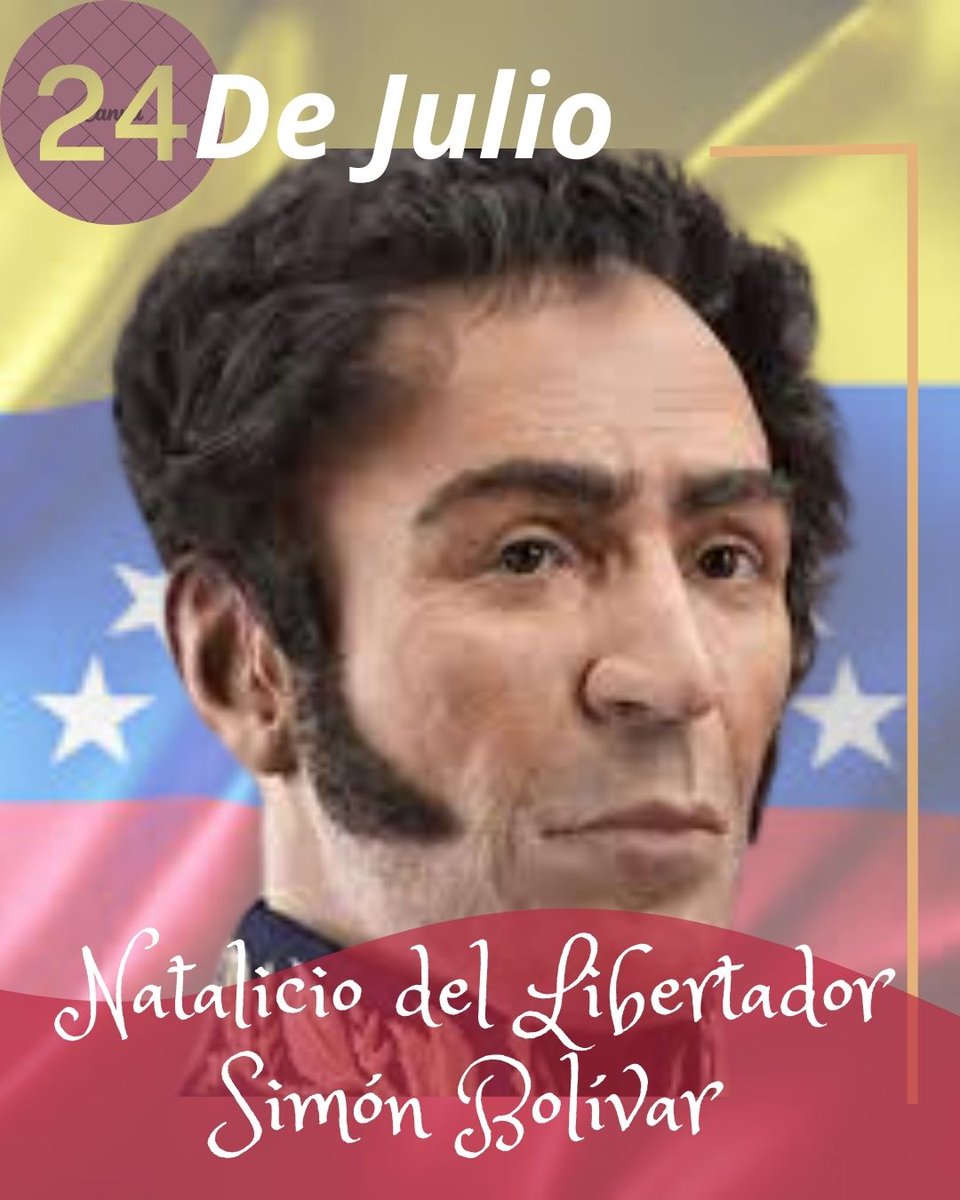 sinopsisFDV123's tweet photo. Un 24 de julio de 1783, hace 241 años, Venezuela y el mundo vieron nacer al Libertador Simón José Antonio de la Santísima Trinidad  Bolívar Ponte y Palacios Blanco. Una de las figuras más emblemáticas de la independencia de nuestro país e inspiración latinoamericana. https://t.co/zMmqg5TCPc