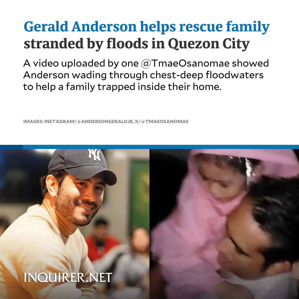 inquirerdotnet's tweet photo. Gerald Anderson could very well be a real-life superhero after he helped rescue a family stranded by floods due to the onslaught of #CarinaPH.

READ MORE: https://t.co/uSouXDaneI https://t.co/wJXCz4ZTjC