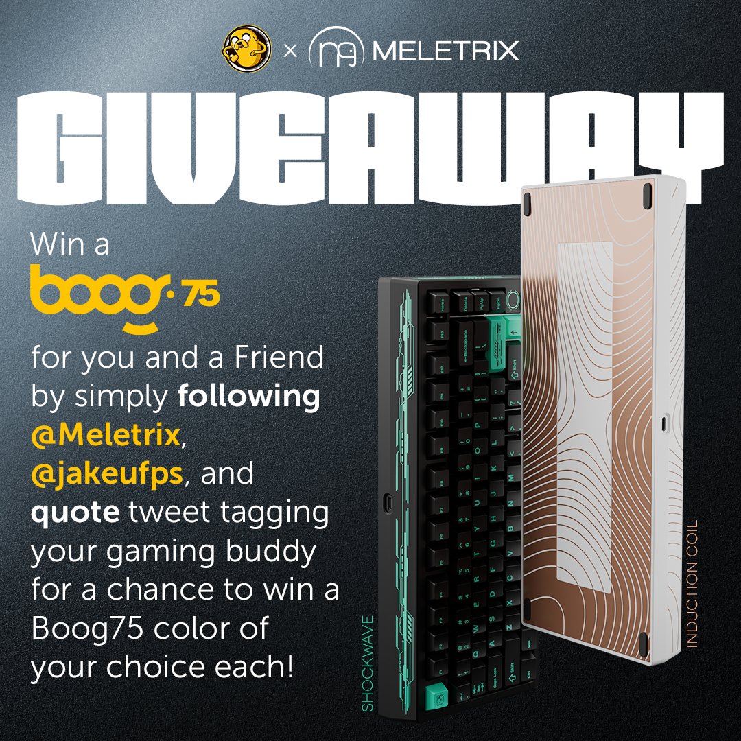 jakeufps's tweet photo. I’ve teamed up with @meletrix to give you and your gaming buddy a chance to both win a Boog75 🥳

▶️Follow @meletrix and @jakeufps
▶️Quote this tweet and tag your friend who needs a new keyboard

For more information, check out the reply below 🫡

Giveaway ends 2024/08/01 00:00 CEST