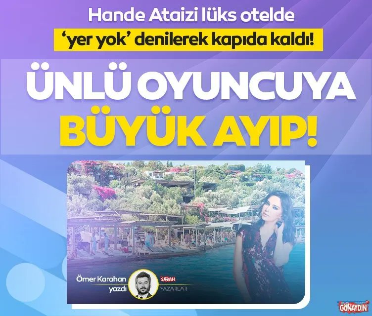 gunaydin's tweet photo. HANDE ATAİZİ'NE BÜYÜK AYIP

Ünlü oyuncu Hande Ataizi, Bodrum’daki lüks bir otelde kapıda kaldı. Türkbükü’ndeki otelin görevlileri, mekanda yer olmadığını söyleyip oyuncuyu içeri almadı.

Ömer Karahan kaleme aldı @omer__karahan 
https://t.co/ffW1Te9Ktg