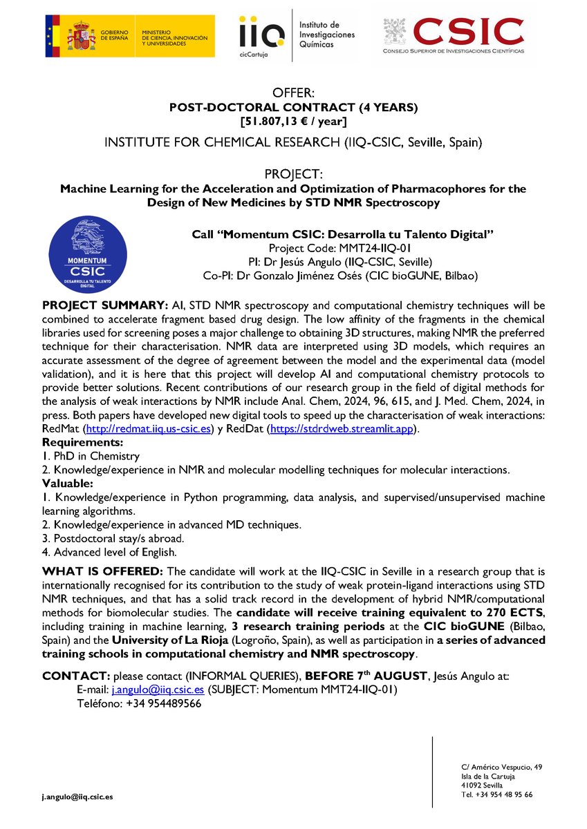 WE ARE HIRING!! 

4-year Postdoc Research Associate [51.807 € / year]

PROJECT:  Machine Learning for the Acceleration and Optimization of Pharmacophores for the Design of New Medicines by STD NMR Spectroscopy

CONTACT FOR INFORMATION before 7th August