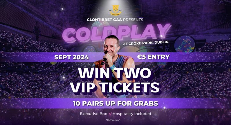 clontibretclg's tweet photo. Tickets to Coldplay’s gigs are like gold dust!
Enter now to win a pair of VIP tickets to ‘Music of the Spheres’ tour(Sept 1/2 dates)premium seats &amp;complimentary stadium hospitality-

https://t.co/zkGwMgRw9E
✨🎤 T&amp;Cs apply.

#ClontibretGAA #Coldplay #Raffle #CrokePark https://t.co/2wzgY5i4fy