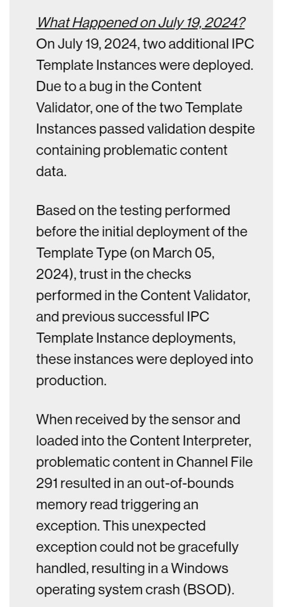 arekfurt's tweet photo. Crowdstrike has now released an initial post-mortem and set of lessons learned.

The big takeaway:
CS did not actually test the specific sensor config update in question.

Instead, it relied on a content validator + lack of problems with similar updates.

https://t.co/miUh4JNaqe https://t.co/dlYyT758iI