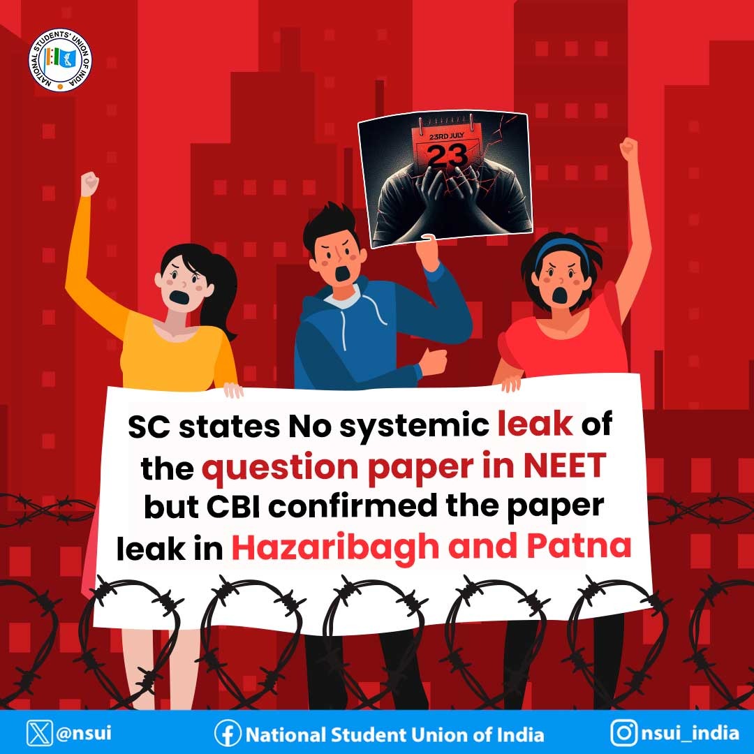 nsui's tweet photo. SC in its judgement did not find a systemic leak of the question paper which would indicate a disruption of the sanctity of the exam, however, CBI confirmed before the top court that the paper leak in the NEET UG case had taken place in Hazaribagh and Patna.

#NEETPaperLeak https://t.co/3BdnzMCr10