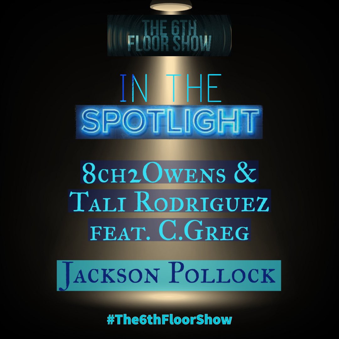 The6thFloorShow's tweet photo. The #InTheSpotlight for #Episode249  is... 

@8chVCC &amp; @Talirod79 feat. c.greg - #JacksonPollock   

🎶 https://t.co/T0cAksxZe0 

#The6thFloorShow https://t.co/o4hHNTfuqb