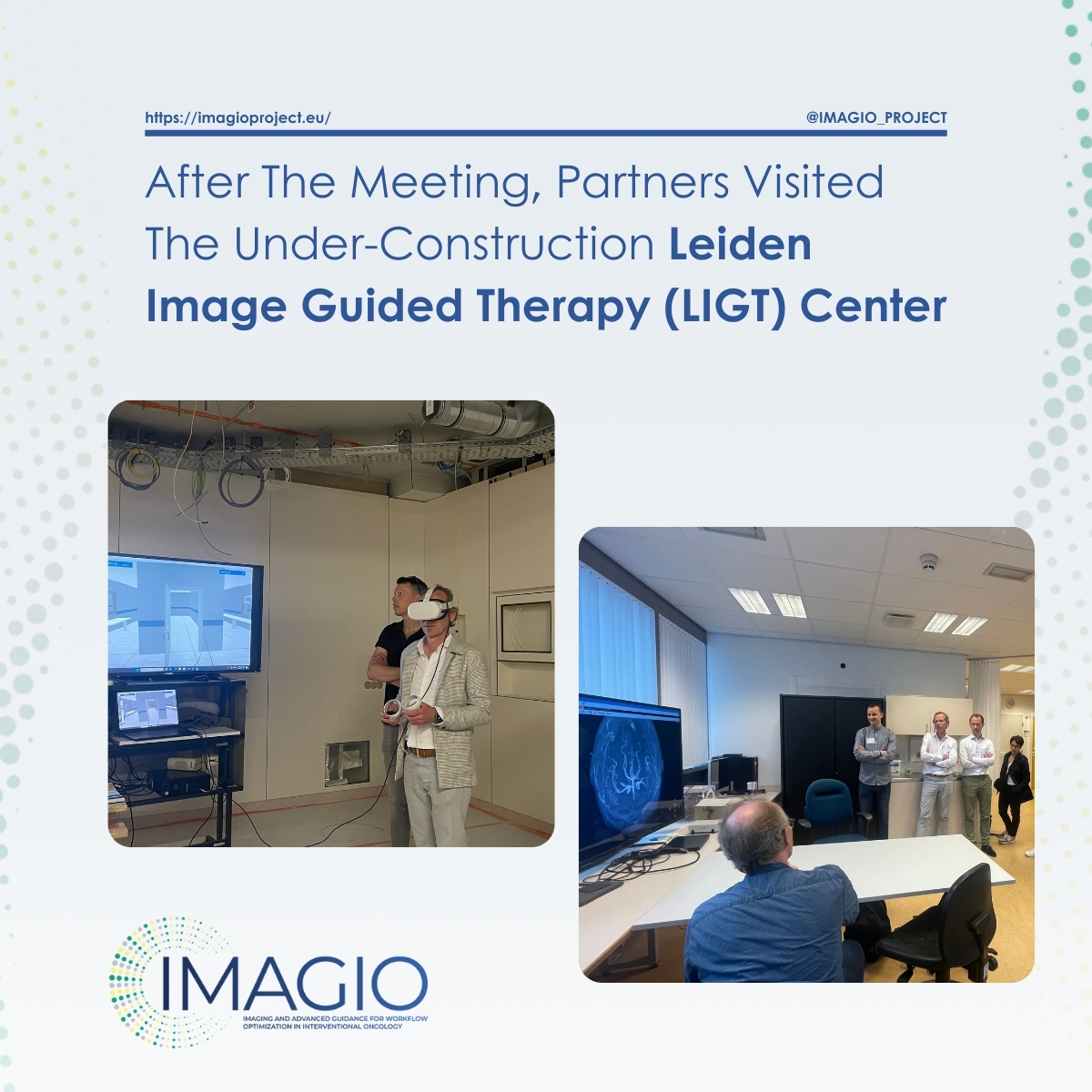 IMAGIO_project's tweet photo. ⭐️#IMAGIO consortium #united again at @LUMC_Leiden Leiden to discuss #ProjectProgress and next steps. @LUMC_Leiden also showcased their Leiden Image Guided Therapy Centre's advancements 🔍 
📖Read more: https://t.co/XjEAo27Ao1

#CancerCare #IHI #CancerResearch #Collaboration https://t.co/kyjouDJyog