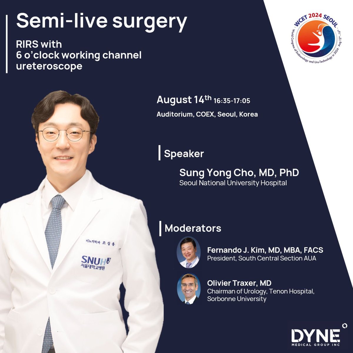 Join us at the upcoming Semi-live Surgery Session on RIRS with a 6 o’clock working channel ureteroscope featuring Dr. Sung Yong Cho, MD, PhD from Seoul National University Hospital. <a href="/kmoretry/">Sung Yong CHO</a>
 
#SemiLiveSurgery #RIRS #Urology #MedicalInnovation #DyneMedicalGroup #WCET2024 #URUS