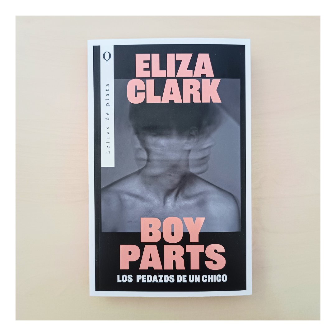 Plata Editores (@plataeditores) on Twitter photo El 27 de agosto publicaremos #BoyParts #LosPedazosDeUnChico de <a href="/FancyEliza/">Eliza Clark (mostly offline)</a>.📸
Una comedia negra e impactante, a la vez que increíblemente divertida, que explora sin miedo los tabúes de la sexualidad y los roles de género en el siglo XXI.
✒️Traducción de <a href="/respfrases/">Leire García-Pascual</a>. El 27 de agosto publicaremos #BoyParts #LosPedazosDeUnChico de <a href="/FancyEliza/">Eliza Clark (mostly offline)</a>.📸
Una comedia negra e impactante, a la vez que increíblemente divertida, que explora sin miedo los tabúes de la sexualidad y los roles de género en el siglo XXI.
✒️Traducción de <a href="/respfrases/">Leire García-Pascual</a>.