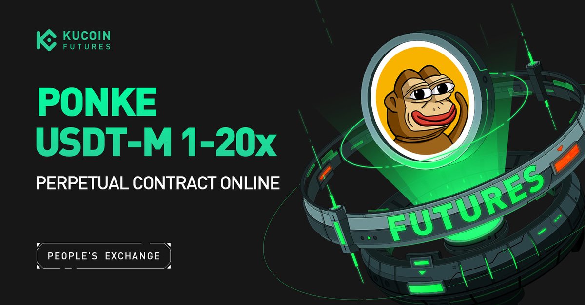 KuCoinFutures's tweet photo. @KuCoinFutures has launched Perpetual Contract $PONKE USDT-M with Up to 20x Leverage
@ponkesol 

⚡️Trade now: https://t.co/Tnl6CXawjG https://t.co/vJPNIkOp8S