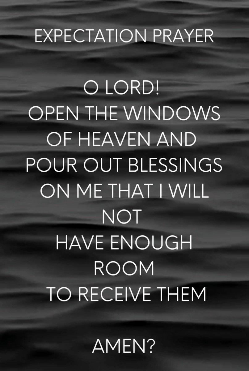stepswith_God's tweet image. Pour out a blessing for me today 🙏
-
Malachi 3:10 NKJV
 ...“If I will not open for you the windows of heaven And pour out for you such blessing That there will not be room enough to receive it.

#stepswithGod #God #Jesuschrist #bible #nigeria #christianity #fypage #bibleverse