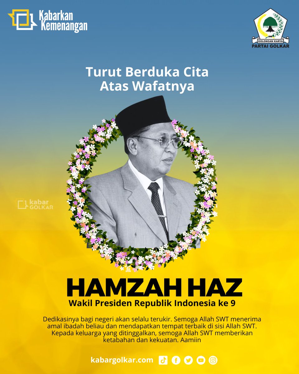 Kabar Golkar mengucapkan turut berduka cita yg sedalam-dalamnya atas wafatnya Hamzah Haz Wakil Presiden RI Ke-9 Semoga almarhum diampuni segala dosa-dosanya diterima segala amal ibadahnya dan diberikan tempat yang terbaik di sisi Allah SWT, Amiin #Kabargolkar #Kabarkankemenangan