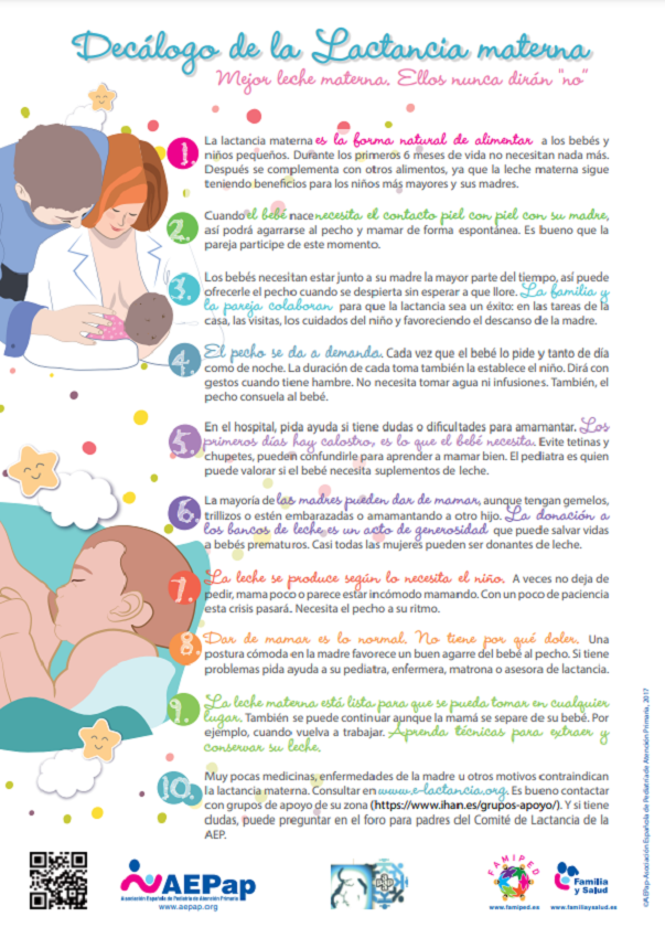 Decálogo de la Lactancia materna
[Descargar audio]
Decálogo de la Lactancia materna, editado por la  AEPap y disponible en ésta web Familia y Salud.
*PDF descargable tinyurl.com/2qvb9vn7
*PDF descargable en otras lenguas
tinyurl.com/2quz76or
