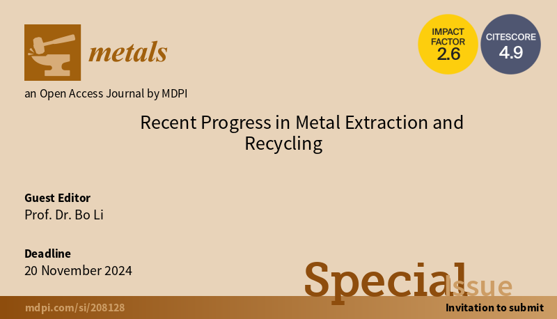Metals_MDPI's tweet image. #mdpimetals #callforpapers 

✏ We are pleased to share that the Special Issue "Recent Progress in Metal Extraction and Recycling" is open for submissions.  
mdpi.com/journal/metals…

Your contributions are welcome!  

#MetalExtraction #MetalRecycling #MetalSeparation