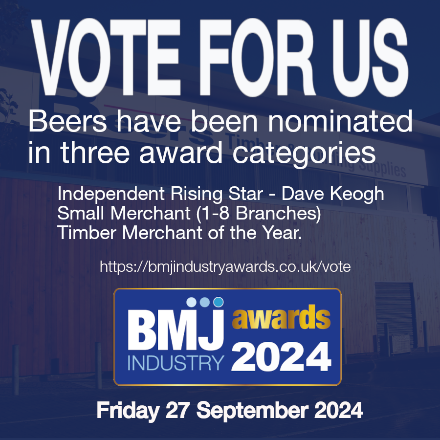 TODAY IS YOUR LAST CHANCE TO VOTE!
Please show us your support by voting in the following categories-
Independent Rising Star - Dave Keogh
Small Merchant (1-8 Branches)
Timber Merchant of the Year
bmjindustryawards.co.uk/vote/