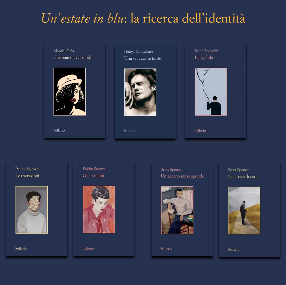 sellerioeditore's tweet photo. E tu hai scelto chi vuoi essere? Da Pajtim #Statovci a Scott #Spencer, da Marcial Gala a Ivana #Bodrožić fino ad arrivare a Hanya #Yanagihara. Storie e sguardi alla ricerca dell'identità. https://t.co/zyQ9JdpqY1
