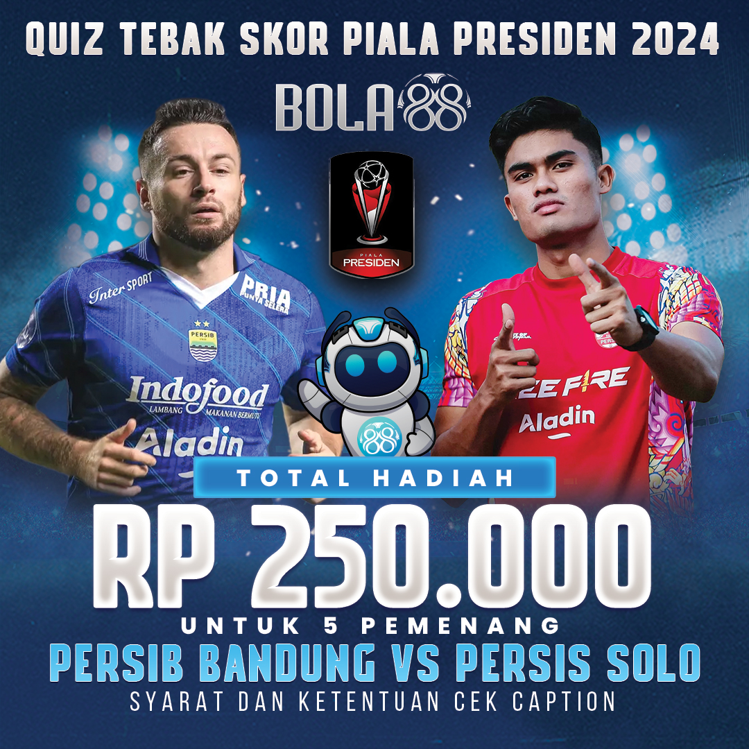kuis TEBAK SKOR PIALA PRESIDEN 2024

Format: PERSIB 2 - 3 PERSIS SOLO tag 3 teman 
kamis 25 Juli 2024 07:30 PM

SYARAT:
1. Follow: @NobarbarengFc &amp; <a href="/Bola88Ofc/">BOLA88 OFFICIAL</a> 
2. Like &amp; Retweet Postingan ini
3. Pemenang diundi secara acak
4. Ditutup 1 jam sebelum kickoff

contoh di bawah 👇
