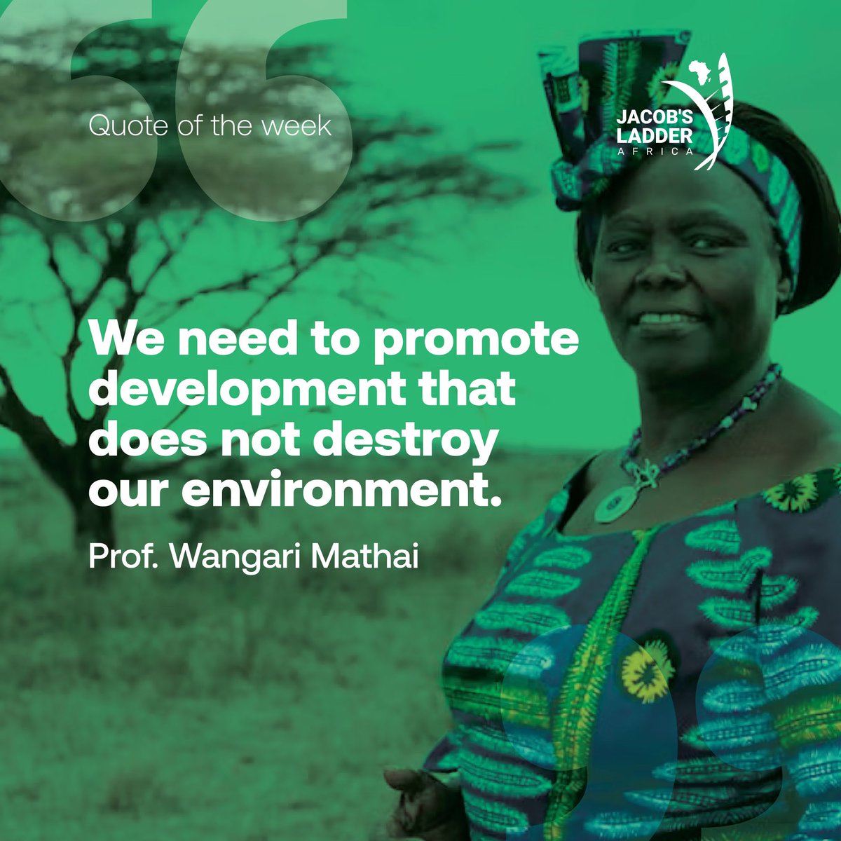 Quote of the week #keepitJLA 

<a href="/Sellahb/">Sellah Bogonko</a> <a href="/Bilha_Ndirangu/">Bilha Ndirangu</a> <a href="/GreenAllianceAF/">The Green Alliance Africa</a> <a href="/GreenBeltMovmnt/">Green Belt Movement</a> <a href="/UNDP/">UN Development</a> <a href="/UnKenya/">UN Kenya</a> <a href="/UN/">United Nations</a> <a href="/Environment_Ke/">Ministry of Environment, Climate Change & Forestry</a> <a href="/ASBELKEMBOI7/">Asbel Kemboi.</a> <a href="/kevolwe_godfrey/">GODFREY KEVOLWE 🇰🇪</a>