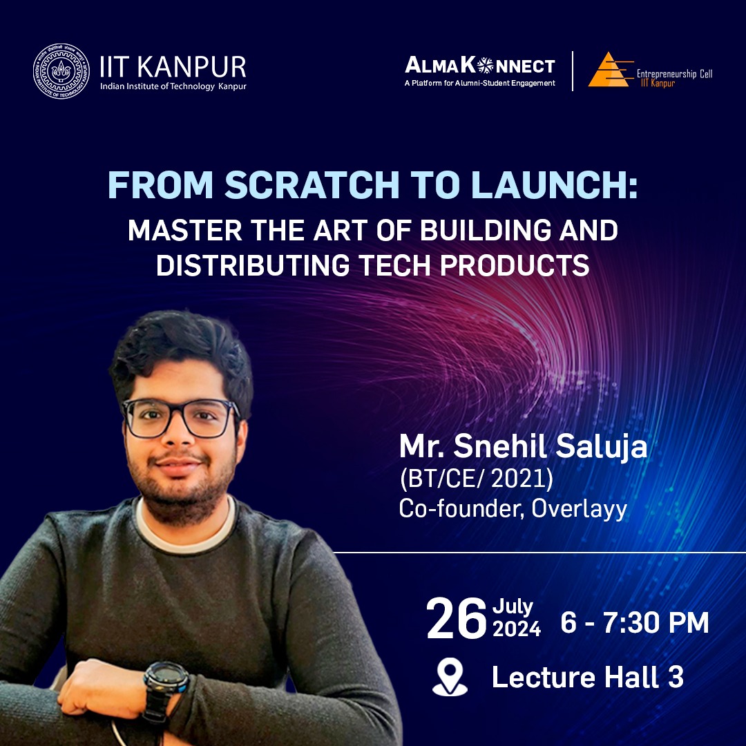 Prof. Amey Karkare (DoRA, IIT Kanpur) (@dora_iitk) on Twitter photo Join an invigorating on-campus talk by <a href="/IITKanpur/">IIT Kanpur</a> alumnus, Mr. Snehil Saluja on "From Scratch to Launch: Master the Art of Building and Distributing Tech Products." Mr. Saluja is the co-founder of Overlayy.
Date: 26 July 2024
Time: 6-7:30 PM IST
Venue: LH 3, IITK Join an invigorating on-campus talk by <a href="/IITKanpur/">IIT Kanpur</a> alumnus, Mr. Snehil Saluja on "From Scratch to Launch: Master the Art of Building and Distributing Tech Products." Mr. Saluja is the co-founder of Overlayy.
Date: 26 July 2024
Time: 6-7:30 PM IST
Venue: LH 3, IITK