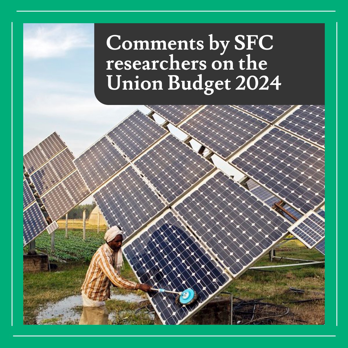 A thread of comments by SFC researchers on the #UnionBudget24

On the proposed energy transition policy
The announcement on bringing out an energy transition policy is an important step towards India’s low-carbon development pathways and the 2070 net-zero goal. A comprehensive
