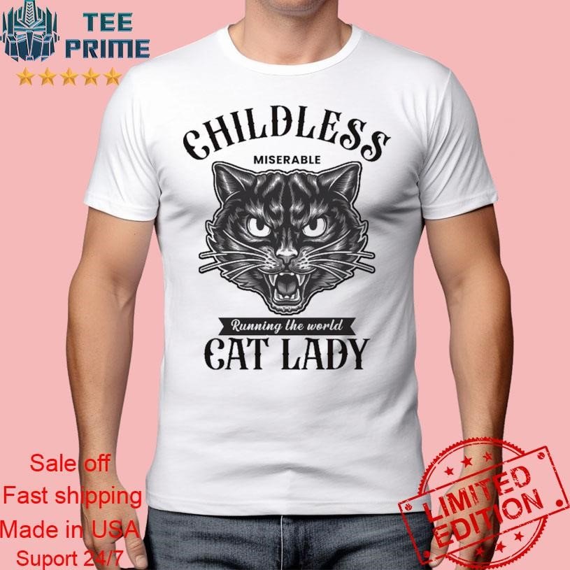 TeesPrime's tweet photo. Official Childless miserable running the world cat lady shirt
https://t.co/T0et2mxb0I https://t.co/X2UsHvuuVo
