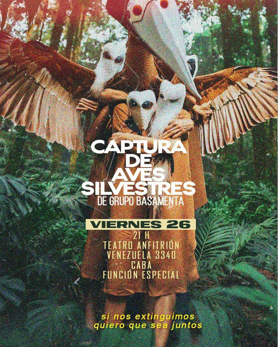 Este viernes hacemos una única función de Captura de aves silvestres, un experimento (que vaya que llegó lejos) con mi compañía <a href="/GrupoBasamenta/">Grupo Basamenta</a> con quienes llevamos trece años haciéndonos algunas cuantas preguntas. Si querés venir me avisas o sacas por <a href="/AlternativaEsc/">Alternativa</a>. Te espero!