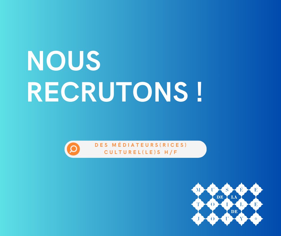 La Mairie de Jouy-en-Josas recrute pour le Musée de la Toile de Jouy  : MÉDIATEURS(RICES) CULTUREL(LE)S 
Rejoignez un Musée dynamique : l'offre d'emploi est à découvrir sur 👉   museedelatoiledejouy.fr 
#Emploimusée