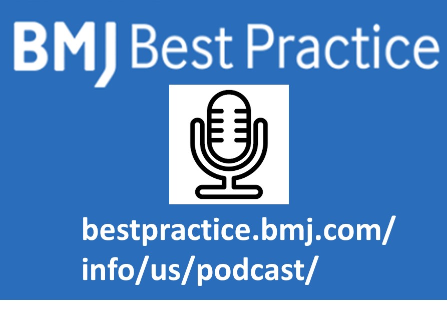 Did you know BMJ Best Practice has podcasts with interviews with clinical experts?

BMJ Best Practice is available to all NHS Staff in the North of England. Contact coch.kls@nhs.net and we can help you set up an account.