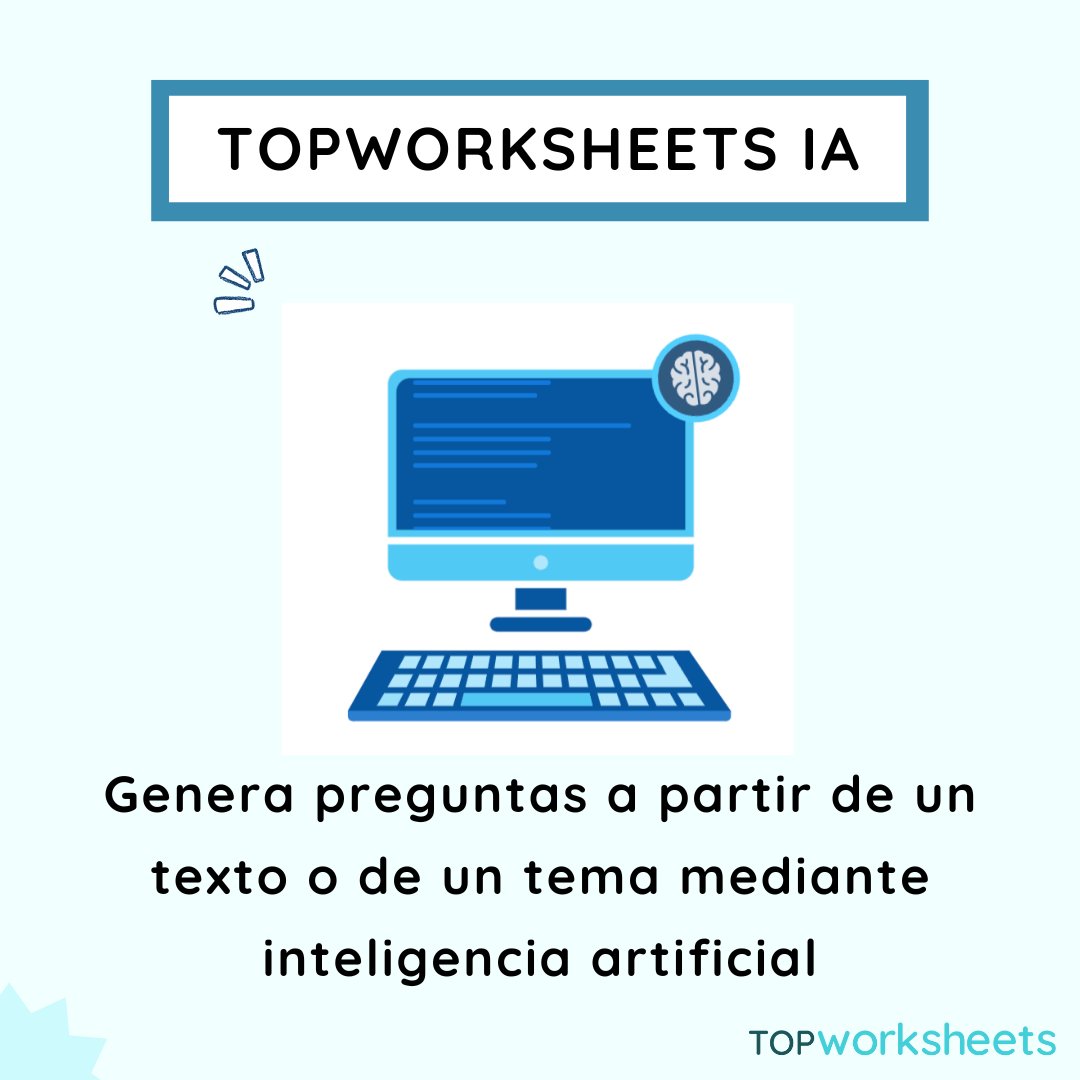 Con TopWorksheets IA 🤖 puedes generar preguntas de forma automática mediante inteligencia artificial 🧠 Solo tienes que indicar un tema o introducir el texto de la lección y la IA se encarga de ello. 🗒️ ¡Pruébalo en el generador de fichas!
