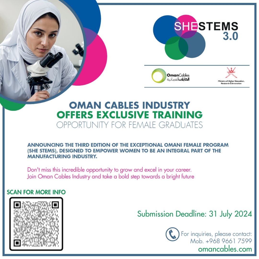 SHE STEMS 3.0 Has Officially Launched!

Registrations are now open! Be part of the movement empowering Omani women in manufacturing.

Register now through the link! forms.gle/5XpQyX78NUVwtL…
Submission deadline is July 31st.

التسجيل في برنامج SHE STEMS 3.0 مفتوح الآن!

كوني عنصراً