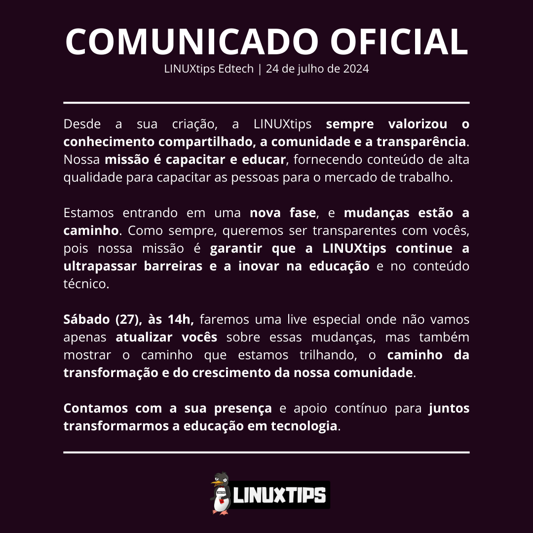 LINUXtipsBR's tweet photo. Comunicado oficial da LINUXtips. Estamos entrando em uma nova fase e sábado às 14h vocês irão conhecer a nova LINUXtips, contamos com a sua presença e apoio.

Equipe LINUXtips. https://t.co/ijH7jvZDng