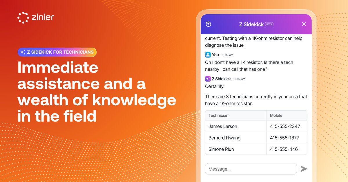 Revolutionize Your Field Service with Z-Sidekick! 

Zinier is proud to introduce Z-Sidekick, the GenAI-powered solution transforming the field service industry.

➡️Learn more: zinier.com/z-sidekick