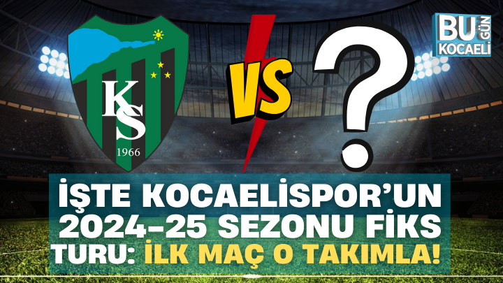 bugunkocaeligzt's tweet photo. İşte Kocaelispor’un 2024-25 sezonu fiks turu: İlk Maç O Takımla! https://t.co/nQICx6Yyhg #kocaelispor #fixtur #rakip #futbol #kocaelihaber #kocaeligazetesi #kocaeligazeteleri https://t.co/OmDttWCev6