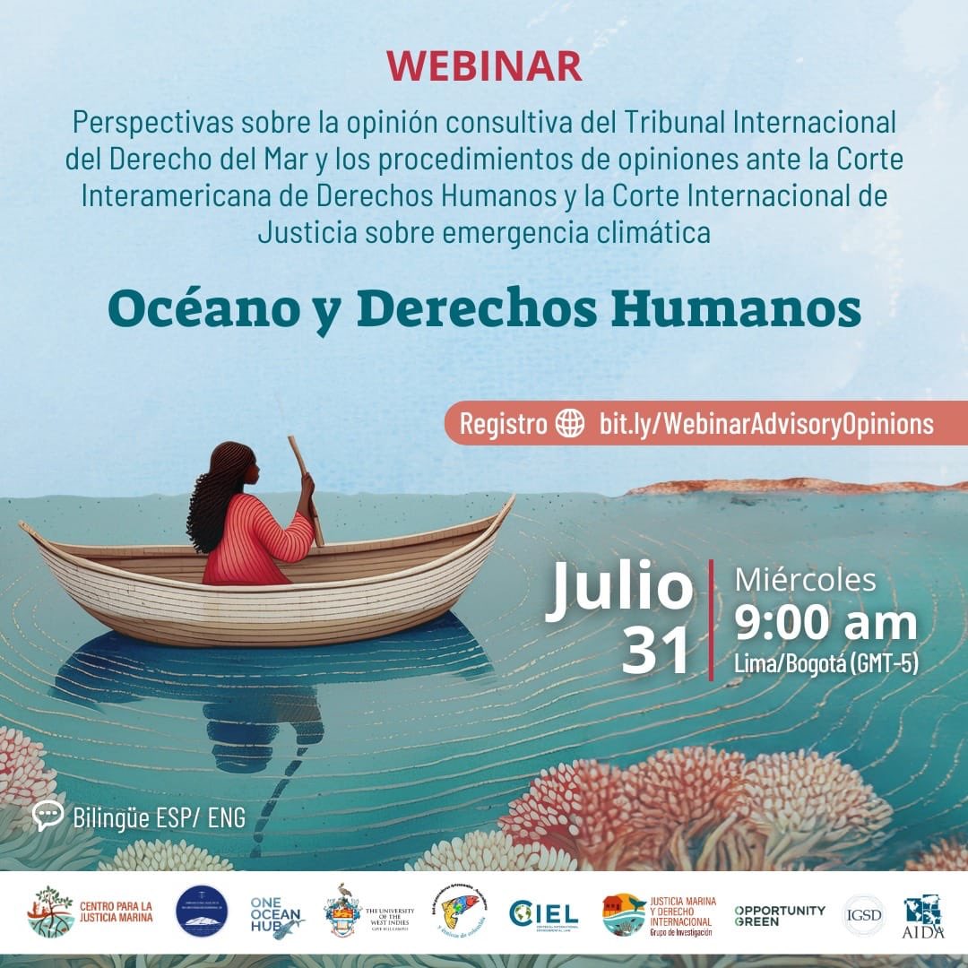Hablemos de océano y derechos humanos.

Análisis de la opinión consultiva del Tribunal Internacional del Derecho del Mar y los procedimientos de opiniones ante la <a href="/CIDH/">CIDH - IACHR</a> y la <a href="/CIJ_ICJ/">CIJ_ICJ</a> 
Convoca <a href="/CJusticiaMarina/">Centro para la Justicia Marina (Colombia)</a> 

🗓️ 31 de julio
⏰ 9:00 am
Registro: bit.ly/WebinarAdvisor…