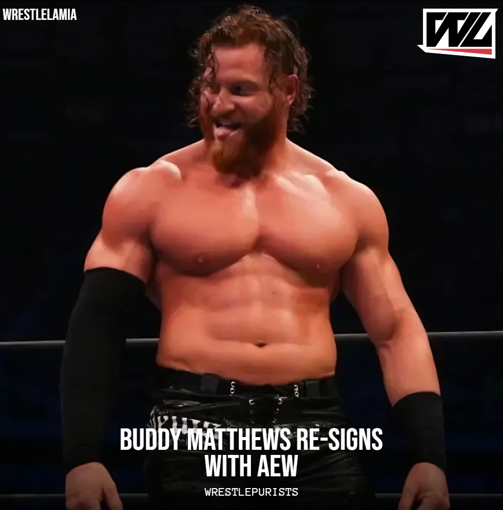 wrestlelamia's tweet photo. Buddy Mathews has re-signed with AEW. 

(@WrestlePurists) https://t.co/EM0wARDFEF