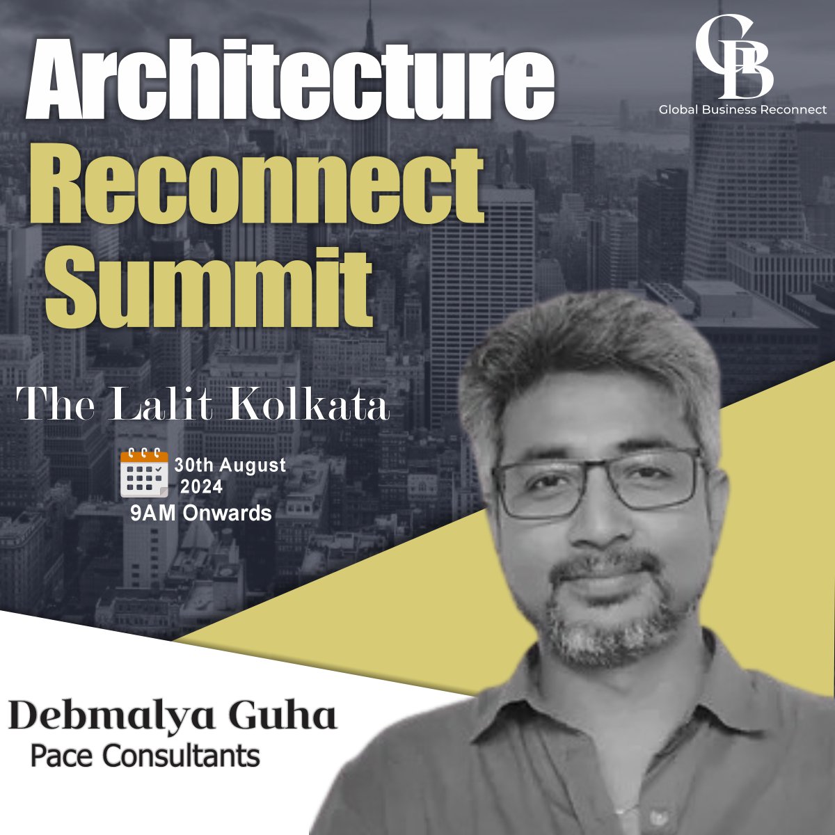 We Radiant Welcome to Mr. Debmalya Guha from PACE Consultants as Our Distinguished Panelist at the upcoming Architecture Reconnect Summit in Kolkata.

Save the Date:
📆 30th August, 2024
📍 The Lalit, Kolkata

#architecturereconnectsummit #globalbusinessreconect #b2bconference