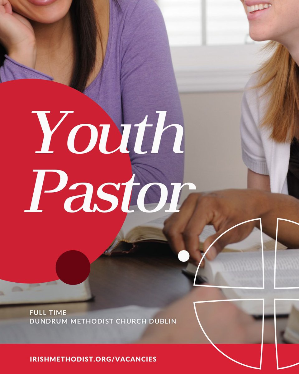 At Dundrum Methodist Church, Dublin, we are hiring a full time Youth Pastor to continue on our vibrant and full youth ministry.

→ For full job description and application form, visit:
irishmethodist.org/vacancies